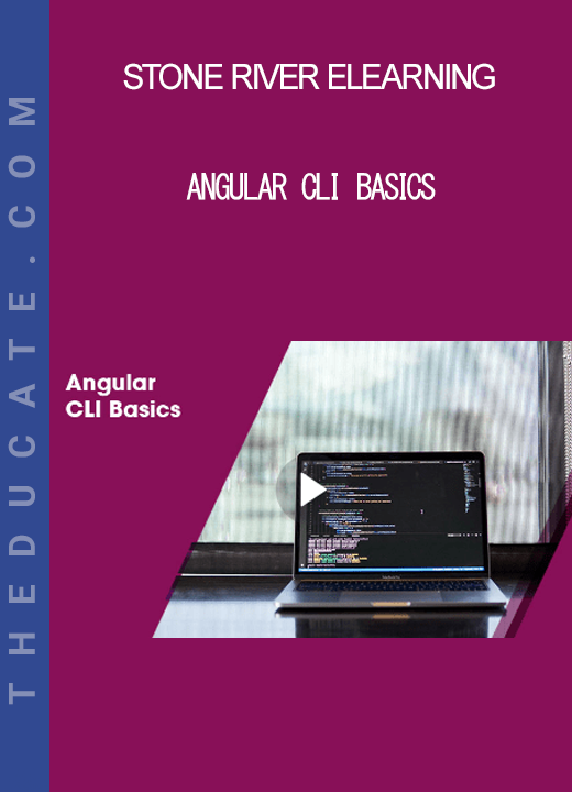 Stone River Elearning - Angular CLI Basics