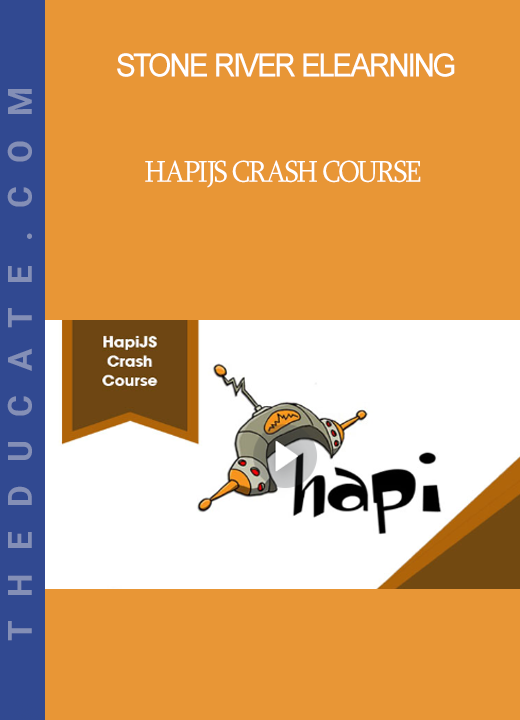 Stone River Elearning - hapiJS Crash Course