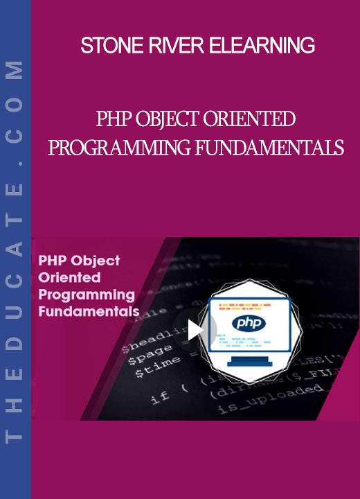 Stone River Elearning - PHP Object Oriented Programming Fundamentals