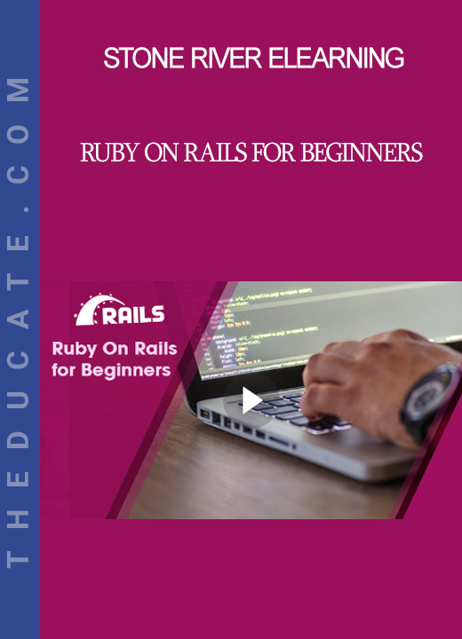 Stone River Elearning - Ruby On Rails for Beginners