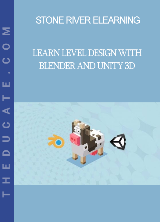 Stone River Elearning - Learn Level Design with Blender and Unity 3D