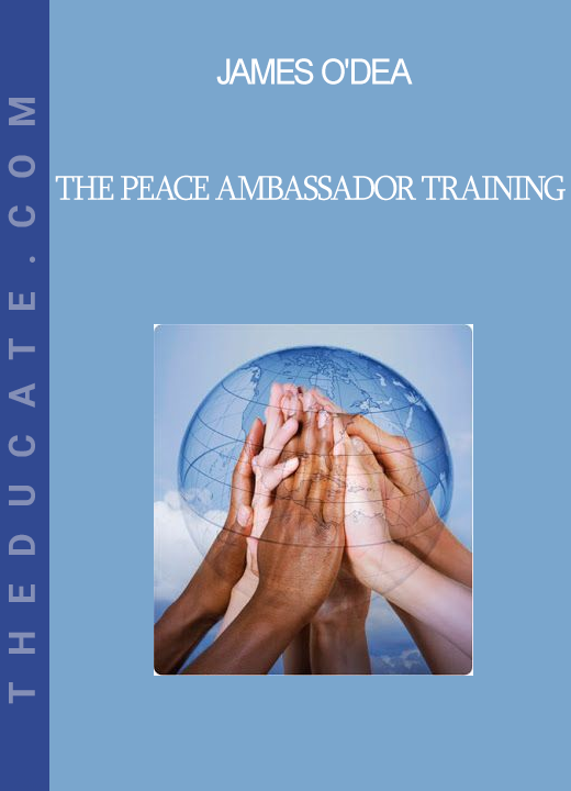 James O'Dea - The Peace Ambassador Training