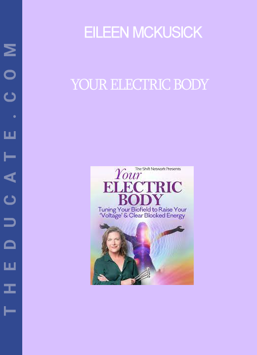 Eileen McKusick - Your Electric Body