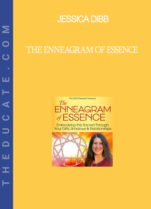 Jessica Dibb - The Enneagram of Essence