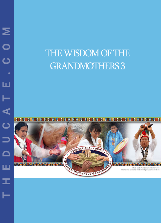 The Wisdom of the Grandmothers 3