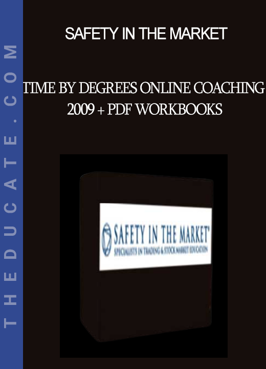 Safety in the Market - Time by Degrees Online Coaching 2009 + PDF Workbooks