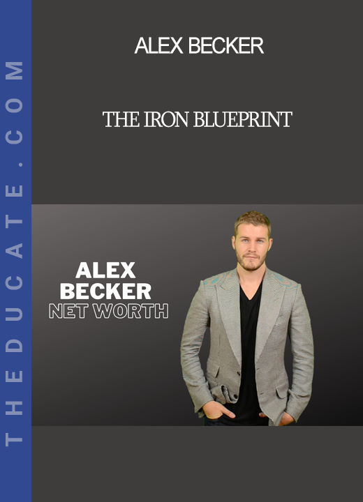 Alex Becker - The Iron Blueprint