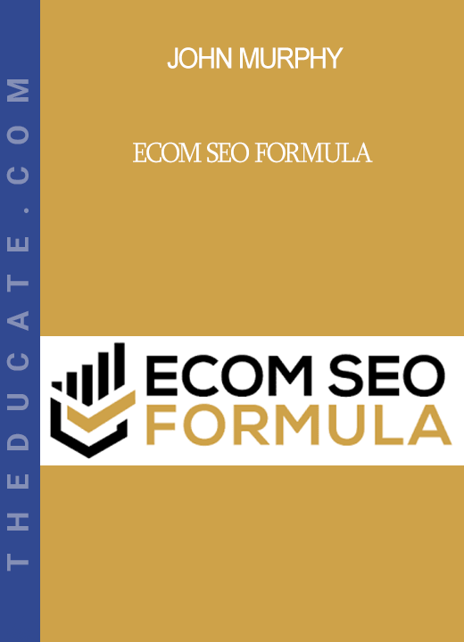 John Murphy - Ecom SEO Formula