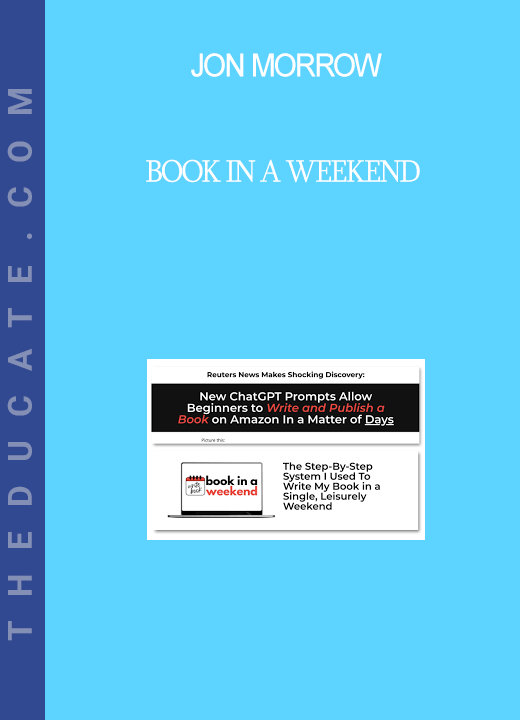 Jon Morrow - Book In A Weekend