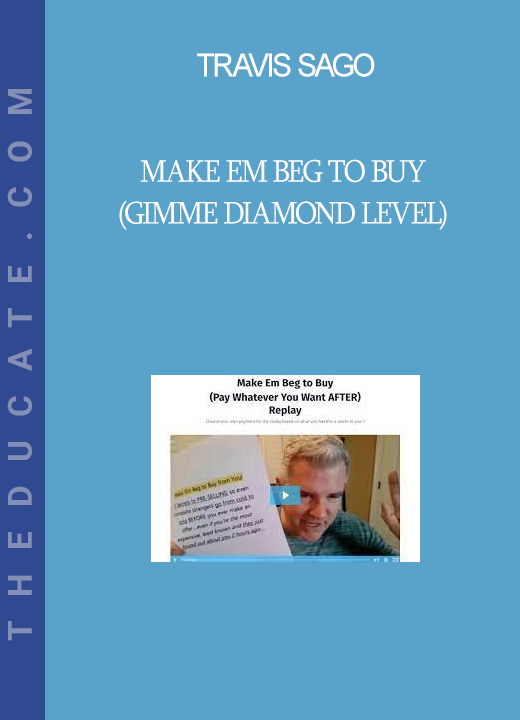 Travis Sago - Make Em Beg to Buy (Gimme Diamond Level)