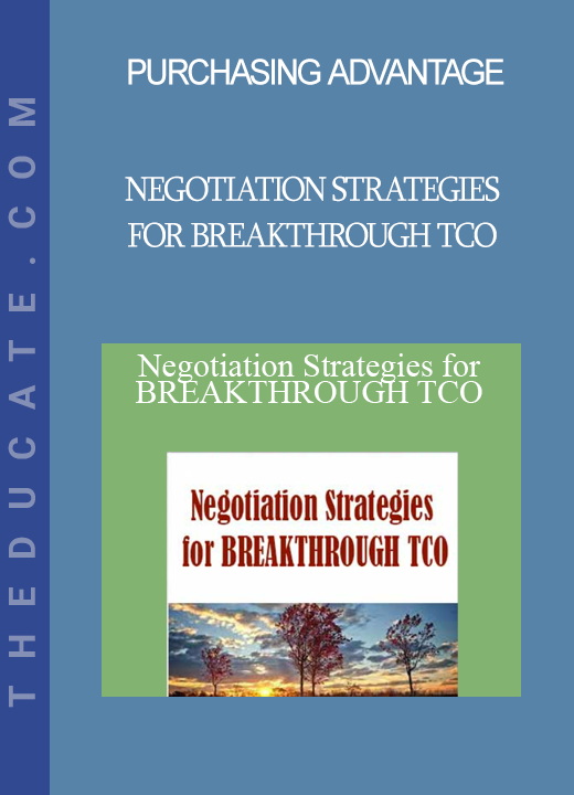 Purchasing Advantage - Negotiation Strategies for BREAKTHROUGH TCO