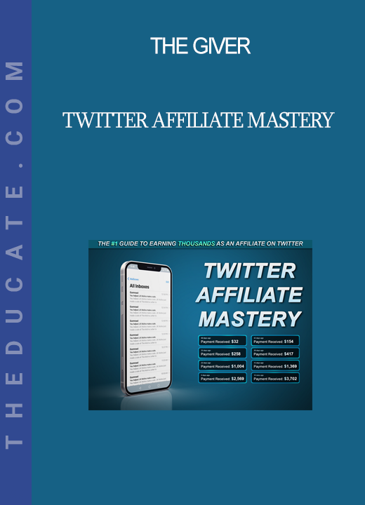 Twitter Affiliate Mastery - The Giver