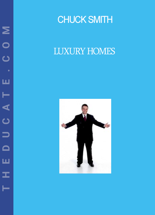 Chuck Smith - Luxury Homes