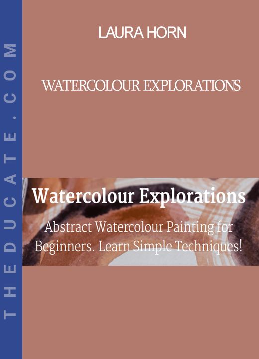 Laura Horn - Watercolour Explorations