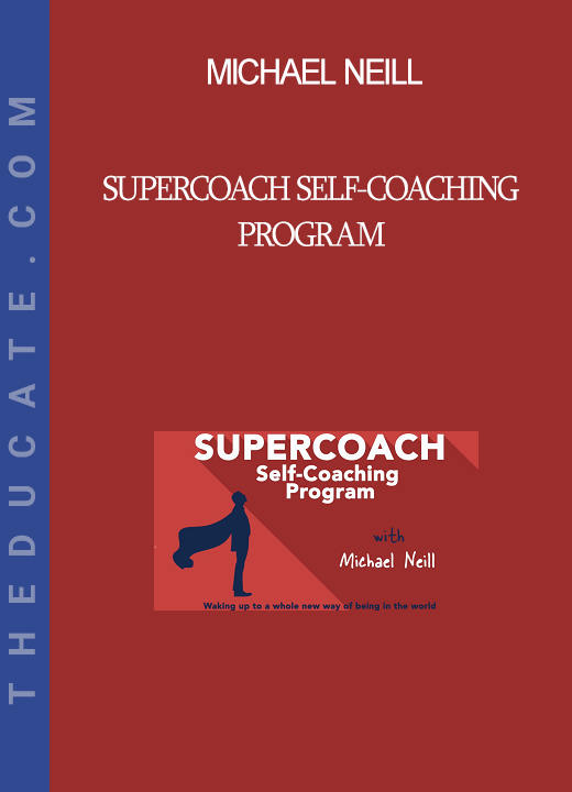 Michael Neill - Supercoach Self-Coaching Program