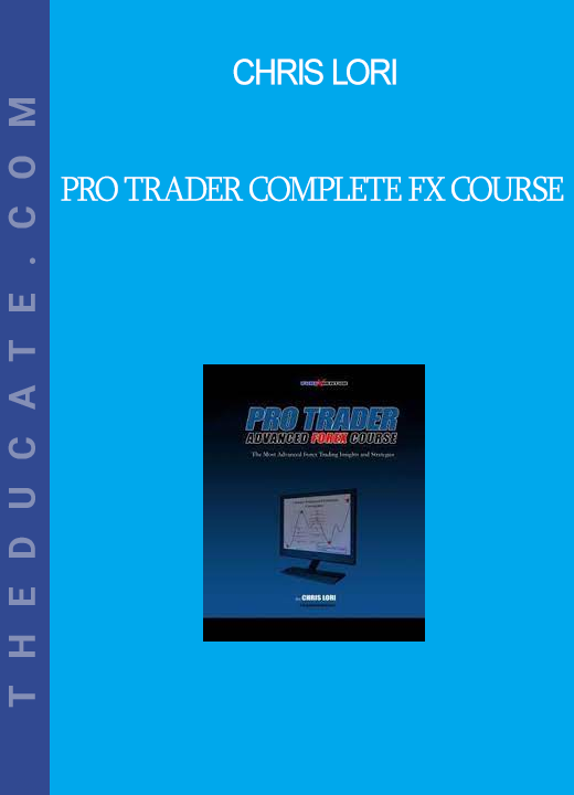 Chris Lori - Pro Trader Complete FX Course