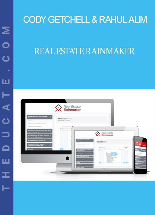 Cody Getchell & Rahul Alim - Real Estate Rainmaker