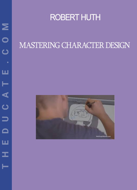 Robert Huth - Mastering Character Design