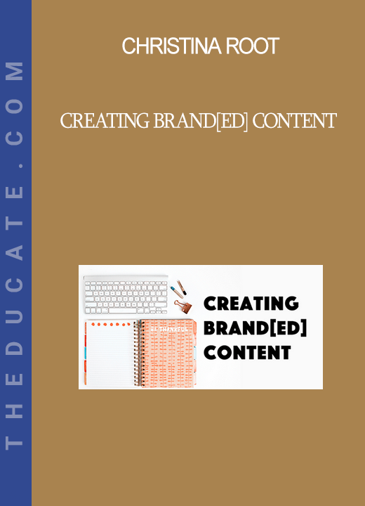 Christina Root - Creating Brand[ed] Content