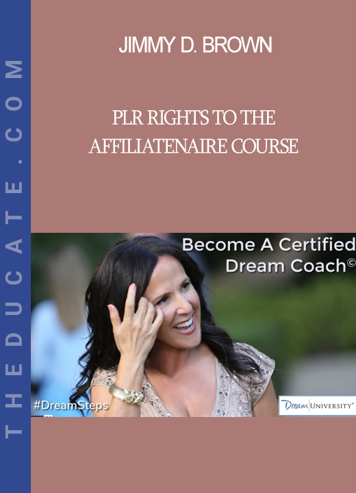 Jimmy D. Brown - PLR rights to the Affiliatenaire Course