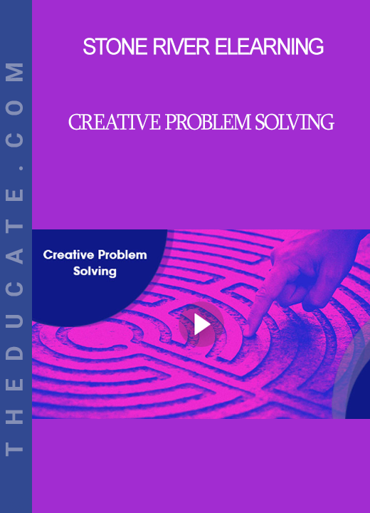 Stone River Elearning - Creative Problem Solving