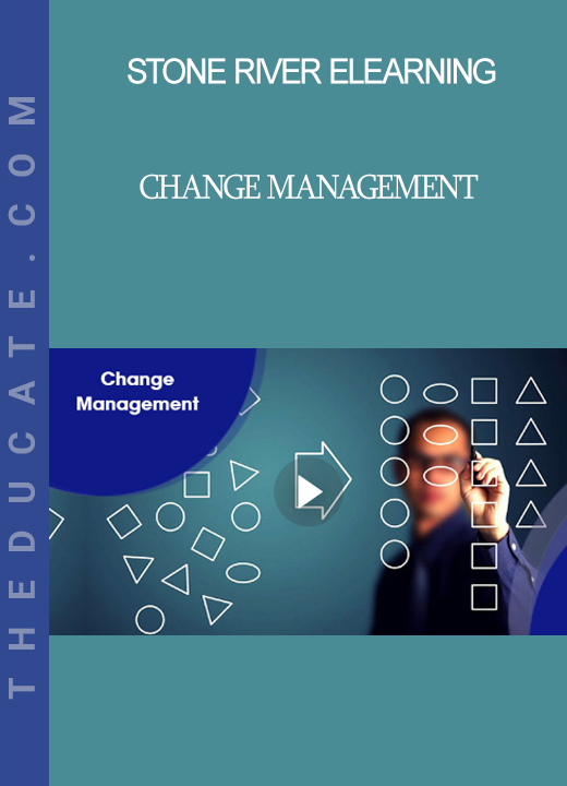 Stone River Elearning - Change Management