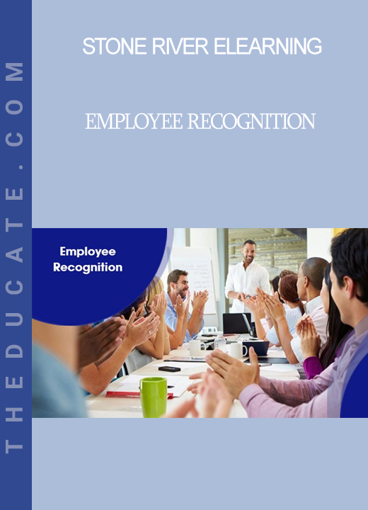 Stone River Elearning - Employee Recognition