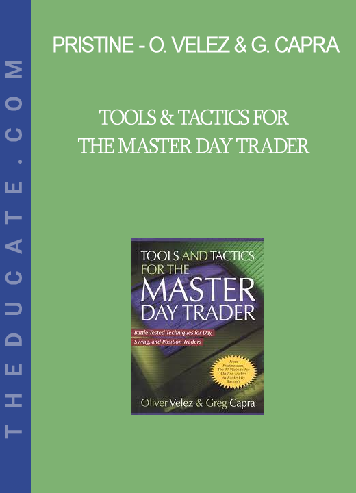 Pristine - Oliver Velez & Greg Capra - Tools & Tactics for the Master Day Trader