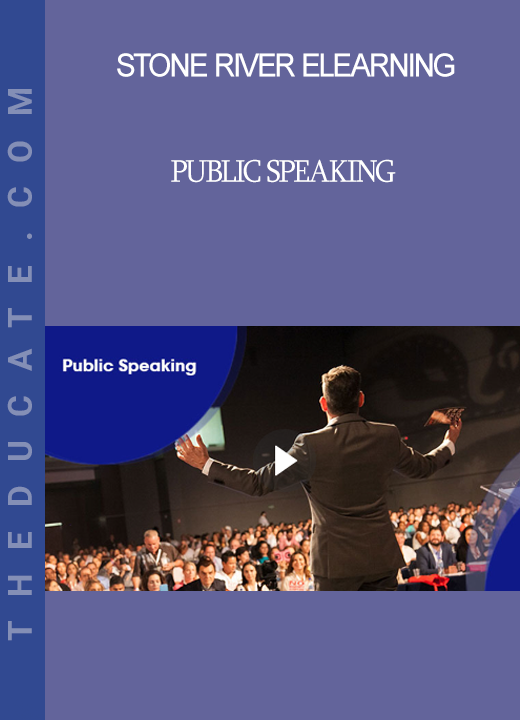 Stone River Elearning - Public Speaking