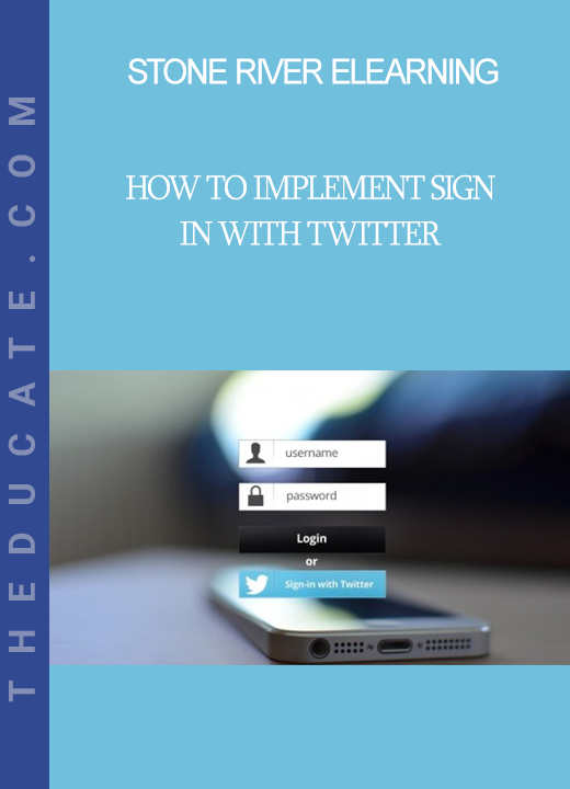 Stone River Elearning - How to Implement Sign In with Twitter