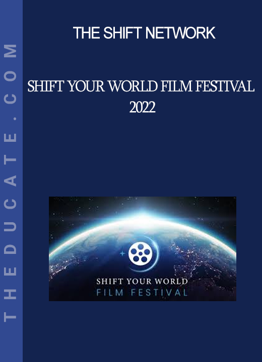 The Shift Network - Shift Your World Film Festival 2022