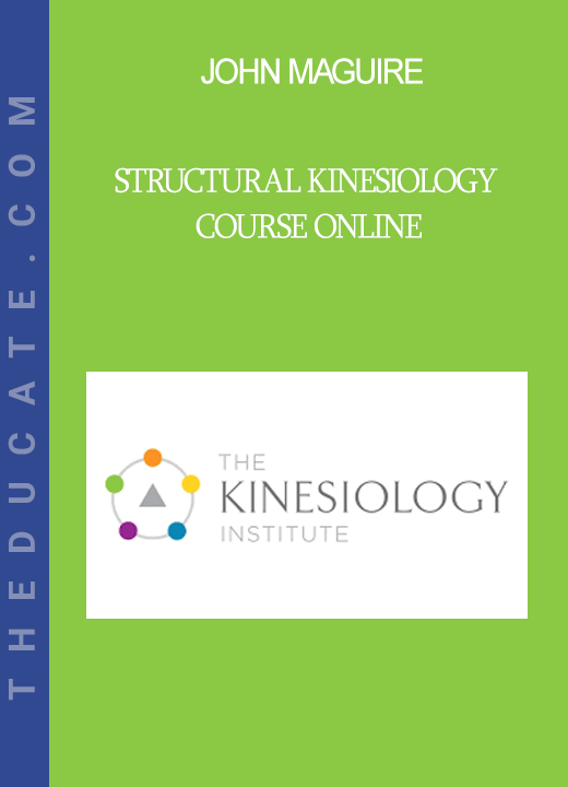 John Maguire - Structural Kinesiology Course Online