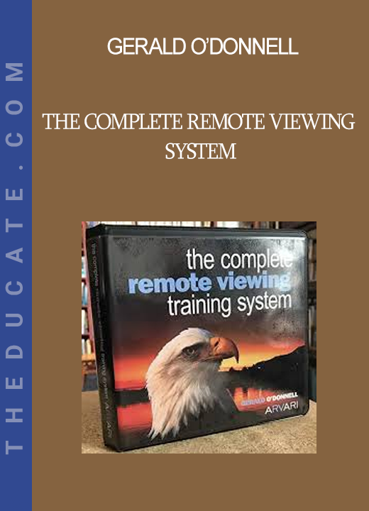 Gerald O’Donnell - The Complete Remote Viewing System