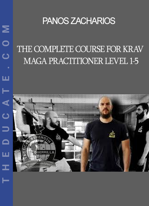 Panos Zacharios - The Complete Course For Krav Maga Practitioner Level 1-5