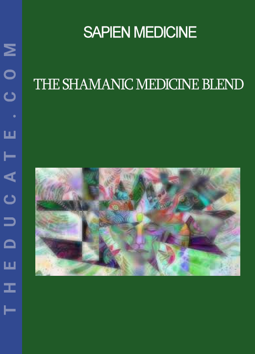 Sapien Medicine - The Shamanic Medicine Blend