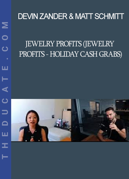 Devin Zander & Matt Schmitt - Jewelry Profits (Jewelry Profits - Holiday Cash Grabs)