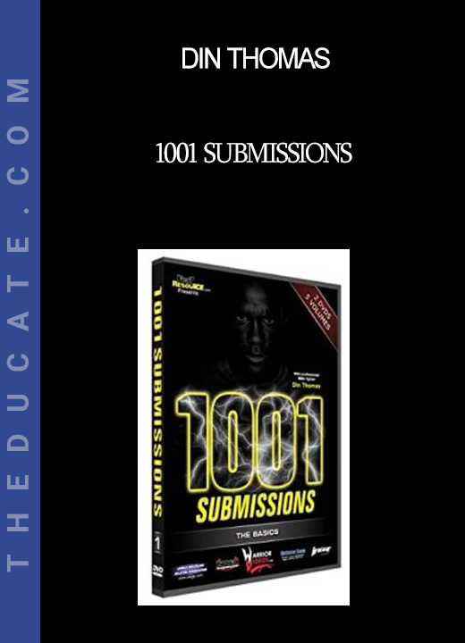 Din Thomas - 1001 Submissions