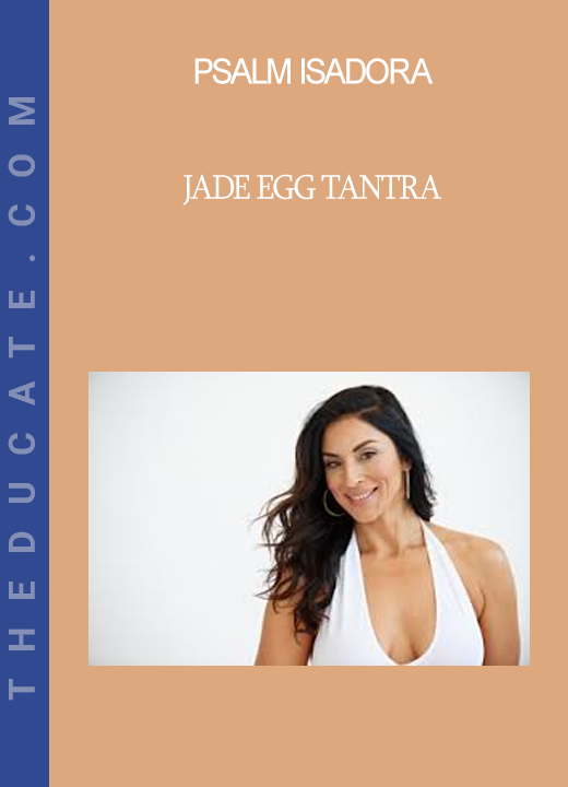 Psalm Isadora - Jade Egg Tantra