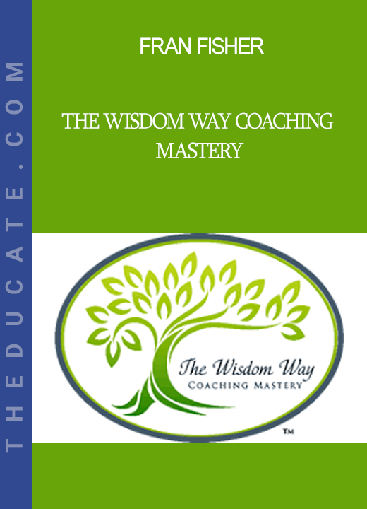 Fran Fisher - The Wisdom Way Coaching Mastery