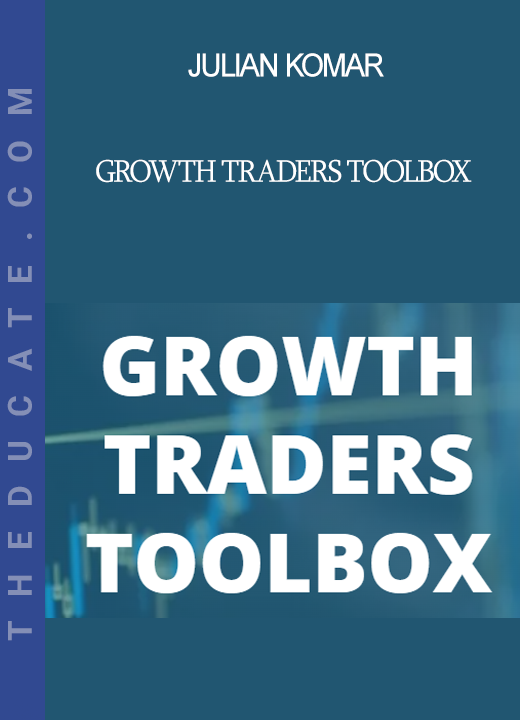 Julian Komar - Growth Traders Toolbox