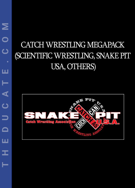 Catch Wrestling Megapack (Scientific Wrestling Snake Pit USA others)