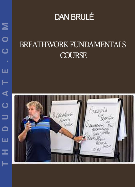 Dan Brulé - Breathwork Fundamentals Course