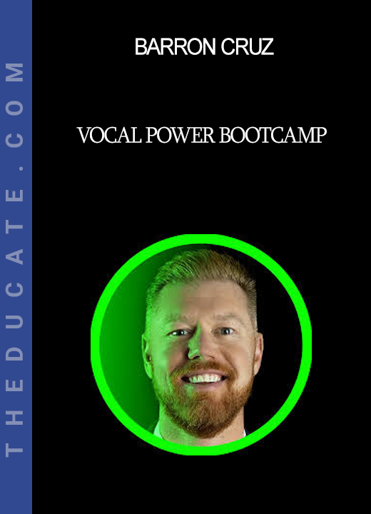 Barron Cruz - Vocal Power Bootcamp