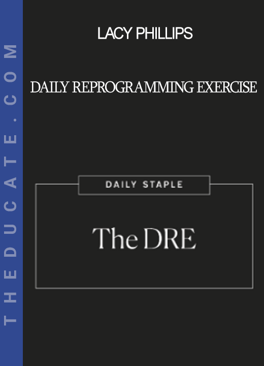 Lacy Phillips - Daily Reprogramming Exercise