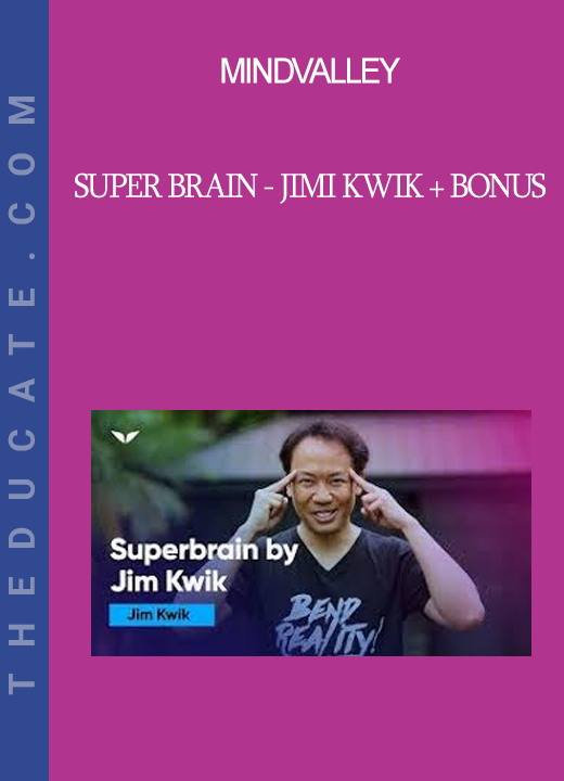 Mindvalley - Super Brain - Jimi Kwik + bonus