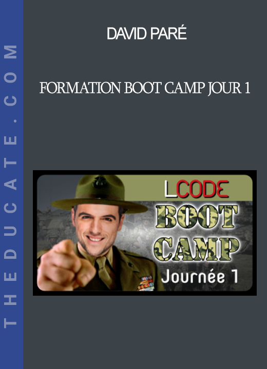 David Paré - Formation Boot Camp Jour 1