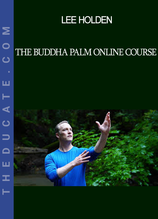 Lee Holden - The Buddha Palm Online Course