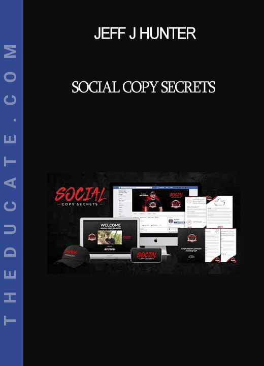 Jeff J Hunter - Social Copy Secrets