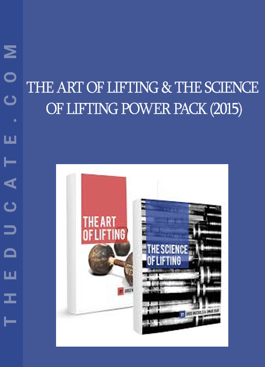 The Art of Lifting & The Science of Lifting Power Pack (2015)