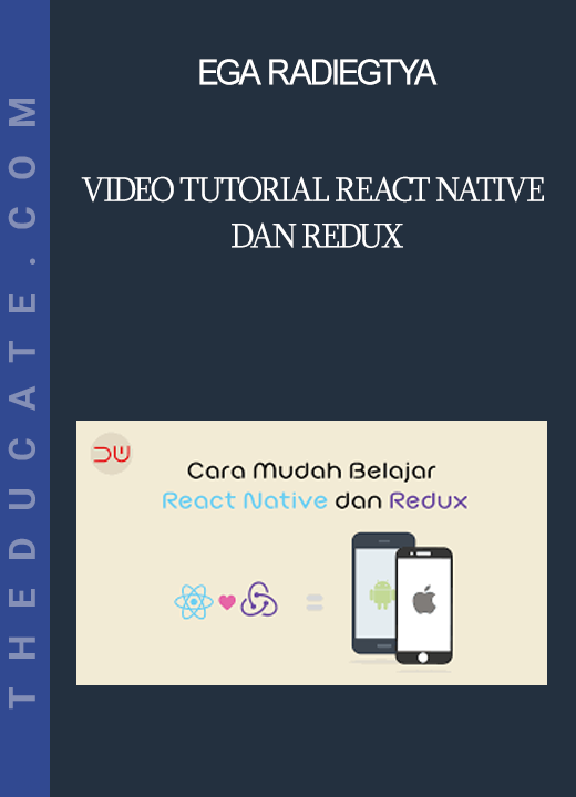 Ega Radiegtya - Video Tutorial React Native dan Redux